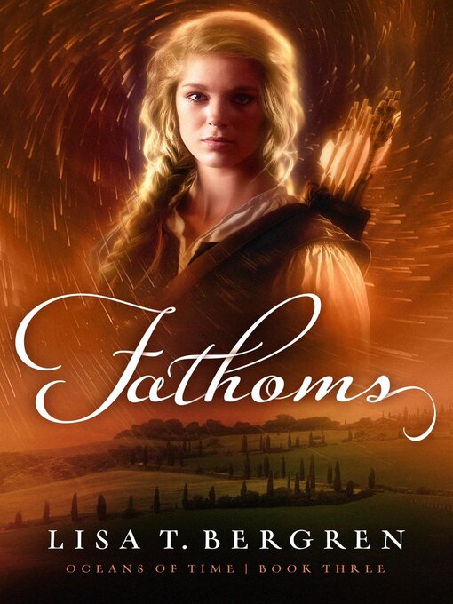 Title details for Fathoms by Lisa T. Bergren - Available
